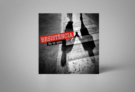 Resistência – Single “Se te Amo”